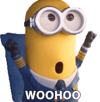 a minion with a surprised look on his face and the word woohoo written below him