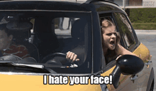 a woman driving a car with the words i hate your face on the bottom