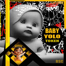 a baby is on a poster that says baby yolo token on it