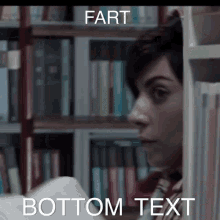 a woman is reading a book in a library with the words fart and bottom text below her