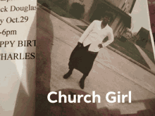 a picture of a woman standing in front of a church with the words church girl below her