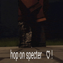 a video game character says hop on specter
