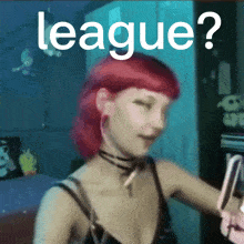 a blurry picture of a woman with red hair and the words " league " on the bottom