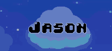 a pixel art of a cloud with the name jason written on it