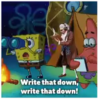 a cartoon of spongebob and patrick reading a book with the words write that down