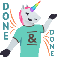 a unicorn is wearing a shirt that says done