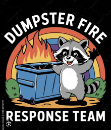 a raccoon is standing in front of a dumpster on fire
