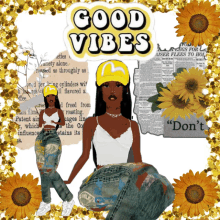 a girl with a yellow hat is surrounded by sunflowers and a good vibes sticker