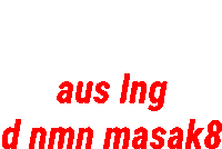 a red sign that says aus ing d nmn masak8 on a white background