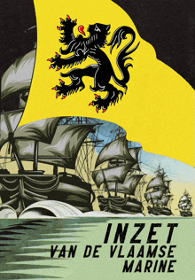 a poster for inzet van de vlaamse marine shows a lion on a yellow flag