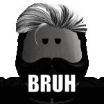 a black and white image of a roblox character with a mask on his face and the words bruh written on it .