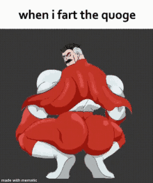 a cartoon of a man in a red cape with the caption when i fart the quogee