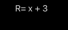 r = x + 3 is written in white letters on a black background