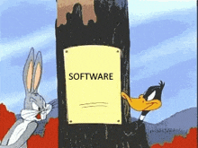 bugs bunny and daffy duck standing next to a sign that says software