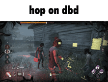 a screen shot of a video game with the words hop on dbd on the top