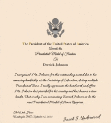 the president of the united states of america awards this presidential medal of freedom to derick johnson .