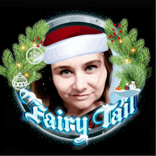 a woman wearing a santa hat is surrounded by christmas decorations and the word fairy tail