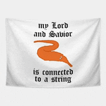 a tapestry with a worm on it that says my lord and savior is connected to a string