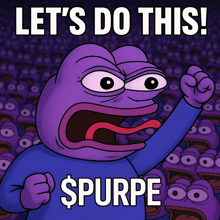 a purple pepe frog says let 's do this and spurpe