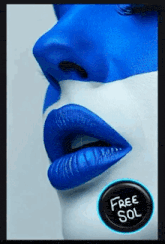 a close up of a woman 's face with blue lips and a free sol button .