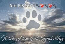 a picture of a paw print with the words rih biscuit