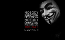 a quote from malcolm x with a anonymous mask behind it