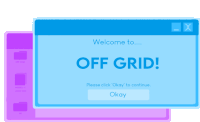 a blue and purple screen says welcome to off grid