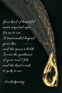 a close up of a drop of liquid with a quote from soullinkpoetry