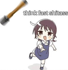 a cartoon of a little girl running next to a wooden stick that says `` think fast shitass '' .