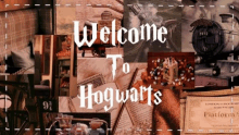 a collage of pictures with the words " welcome to hogwarts "