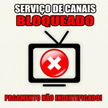 a sign that says serviço de canais bloqueado with a tv icon