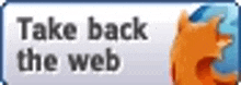 a button that says take back the web next to a firefox icon .