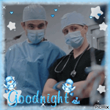 a picture of two doctors with the words goodnight written on the bottom