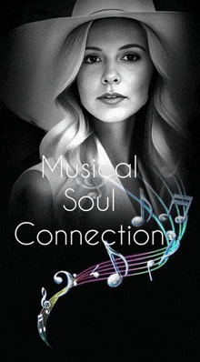 a black and white photo of a woman with the words musical soul connection above her