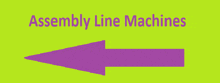 assembly line machines is written on a green background with a purple arrow pointing to the left