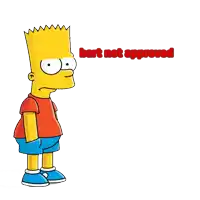 bart simpson is shown with the words bart not approved above him