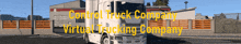 a picture of a truck with the words control truck company virtual trucking company on it