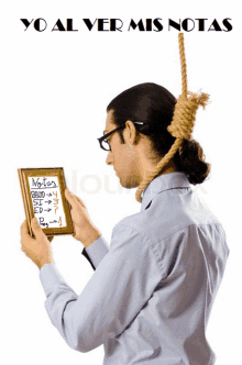 a man with a rope around his neck is holding a framed picture with a list of notes on it