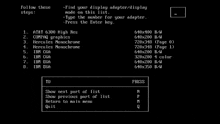 a black and white screen shows a list of display adapters / display modes