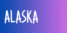 a blue and purple background with alaska written in white