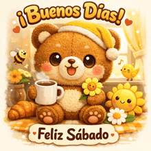 an illustration of a teddy bear holding a cup of coffee with the words buenos dias feliz sabado below it