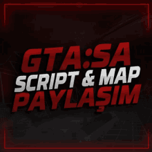 a poster that says gta sa script and map paylaşim