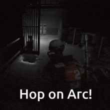 a black and white photo of a man with the words hop on arc