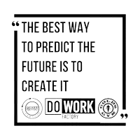 the best way to predict the future is to create it gold 's gym do work factory