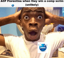 a picture of a man with his hands on his head with the caption acf fiorentino when they win a comp scrim