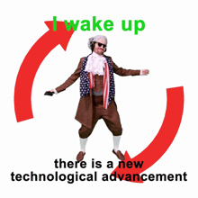 a poster that says i wake up and there is a new technology advancement