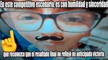 a picture of a man with glasses and a mustache says en este competitivo escenario