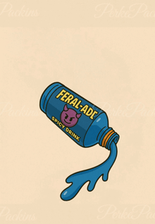 someone 's been sipping the feral-ade spicy drink from a blue bottle