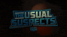 a sign that says the usual suspects in blue letters