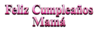 a pink feliz cumpleanos mama sign with a white background